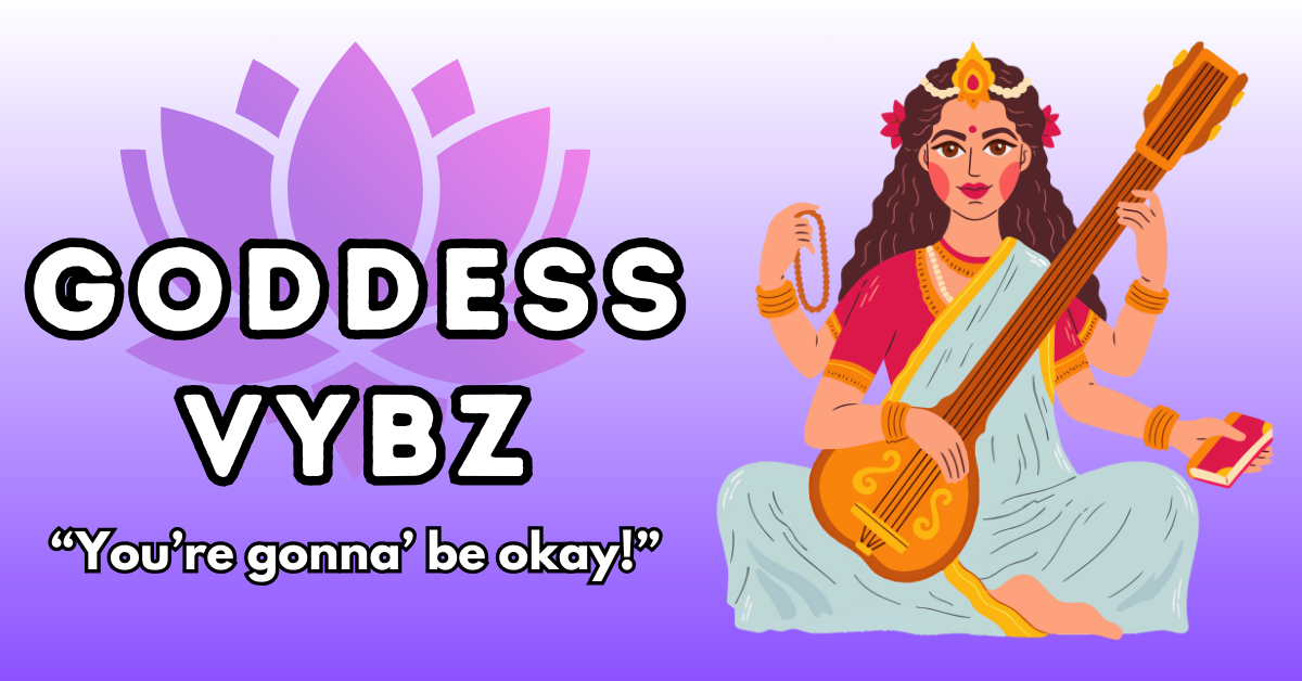 Goddess Vybz [español]